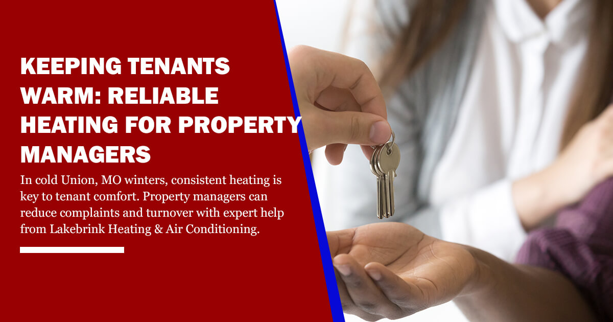 lakebrink_heating_how_consistent_heating_performance_improves_tenant_satisfaction_property_managers